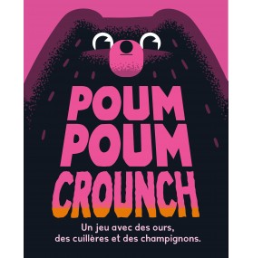 POUM POUM CROUNCH
