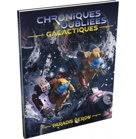 Chroniques Oubliées Galact : Paradis perdu